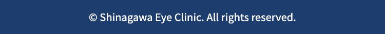 © Shinagawa Eye Clinic. All rights reserved.